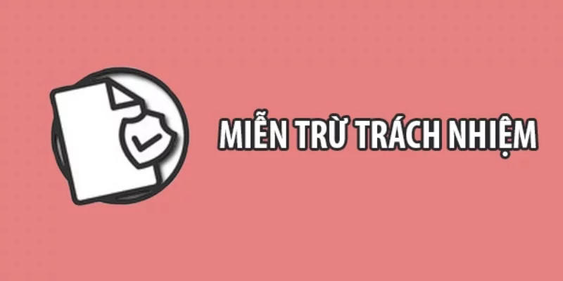 miễn trừ trách nhiệm